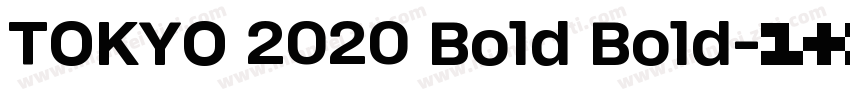 TOKYO 2020 Bold Bold字体转换